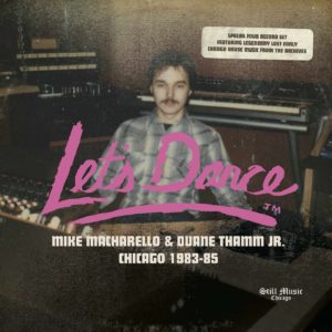 ジェローム・デラッジ / LET'S DANCE RECORDS - MIKE MACHARELLO & DUANE THAMM JR. CHICAGO 1983-1985 (4 X VINYL BOX SET)
