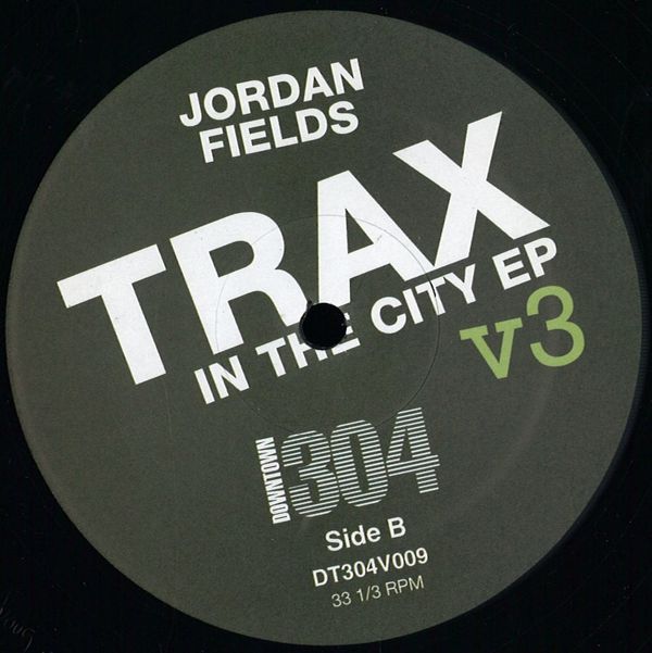 JORDAN FIELDS / TRAX IN THE CITY EP VOLUME 3