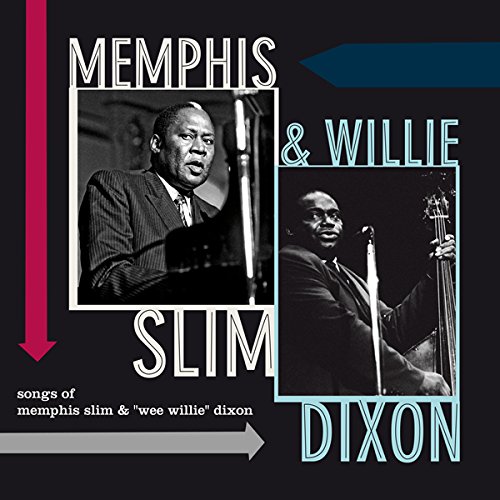 MEMPHIS SLIM & WILLIE DIXON / メンフィス・スリム & ウィリー・ディクソン / SONGS OF MEMPHIS SLIM & WEE WILLIE DIXON +2 (LP)