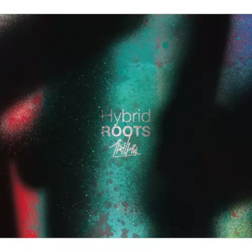TRI4TH / トライフォース / Hybrid ROOTS / ハイブリッド・ルーツ