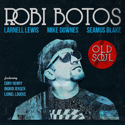 ROBI BOTOS / ロビ・ボトス / Old Soul