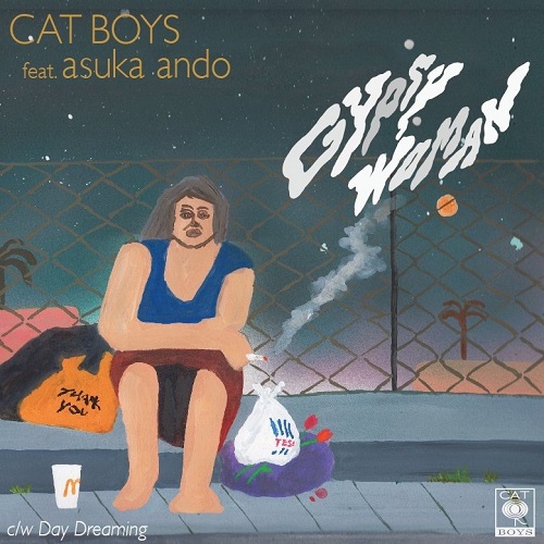 CAT BOYS / ジプシー・ウーマン / デイドリーミング Feat. asuka ando (7")
