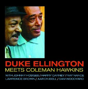 DUKE ELLINGTON / デューク・エリントン / MEETS COLEMAN HAWKINS + 5 BONUS TRACKS / MEETS COLEMAN HAWKINS + 5 BONUS TRACKS