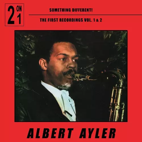 ALBERT AYLER / アルバート・アイラー / Something Different First Recordings vol.1&2