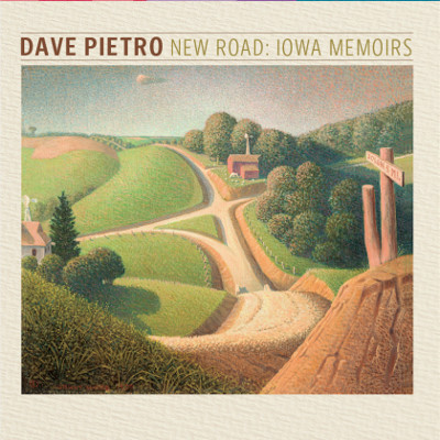 DAVE PIETRO / デイヴ・ピエトロ / New Road: Iowa Memories