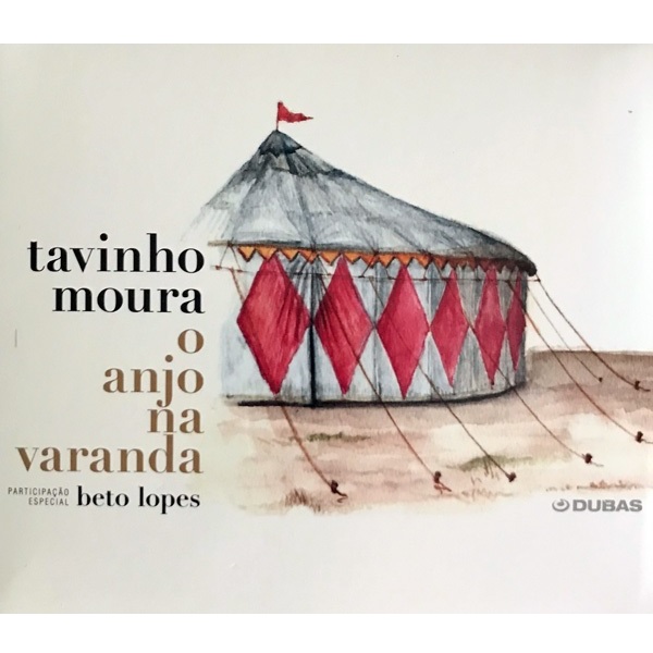 TAVINHO MOURA / タヴィーニョ・モウラ / O ANJO NA VARANDA (FEAT. BETO LOPES)
