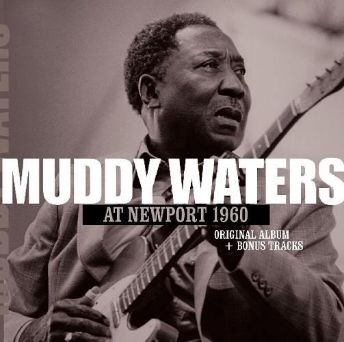 MUDDY WATERS / マディ・ウォーターズ / AT NEW PORT 1960 +2