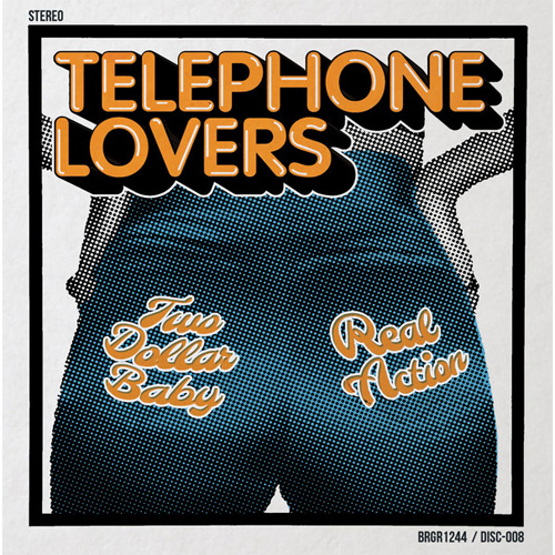 TELEPHONE LOVERS / TWO DOLLAR BABY / REAL ACTION (7")
