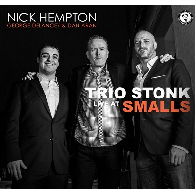 NICK HEMPTON  / ニック・ヘンプトン / Trio Stonk  Live At Smalls