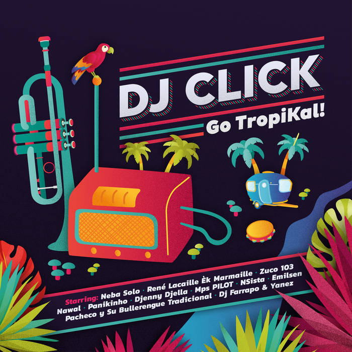 DJ CLICK / DJ クリック / GO TROPIKAL! LIMITED VINYL EP EDITION