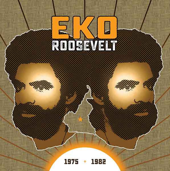 EKO ROOSEVELT / エコ・ルーズヴェルト / 1975-1982