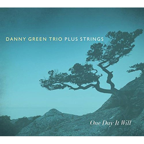 DANNY GREEN / ダニー・グリーン / One Day It Will 