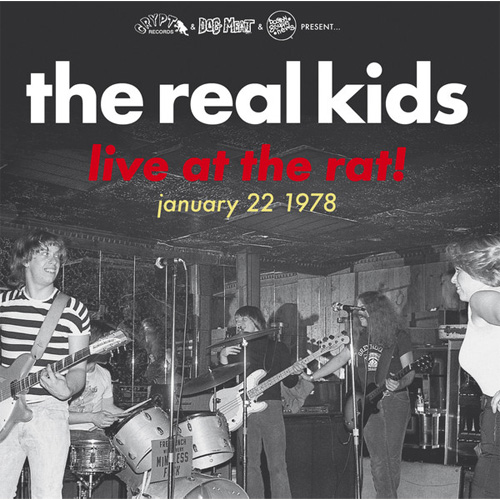 REAL KIDS / リアルキッズ / LIVE AT THE RAT! JANUARY 22 1978 (LP)