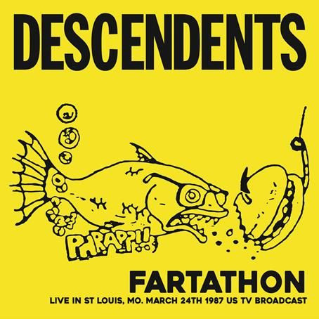 DESCENDENTS / FARTATHON: LIVE IN ST LOUIS, MO, MARCH 24TH 1987 US TV BROADCAST