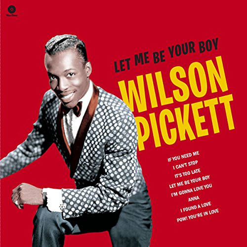 WILSON PICKETT / ウィルソン・ピケット / LET ME BE YOUR BOY - THE EARLY YEARS 1957-62 (LP)
