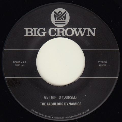 FABULOUS DYNAMICS / GET HIP TO YOURSELF / EVERY TIME I SEE A PRETTY GIRL (7")