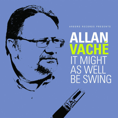 ALLAN VACHE / It Might As Well Be Swing