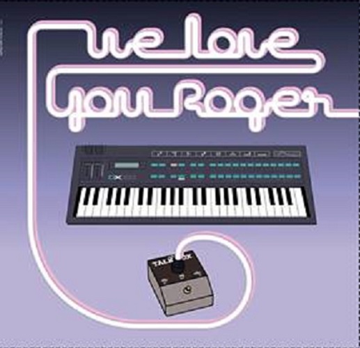 V.A.(WE LOVE YOU ROGER) / WE LOVE YOU ROGER