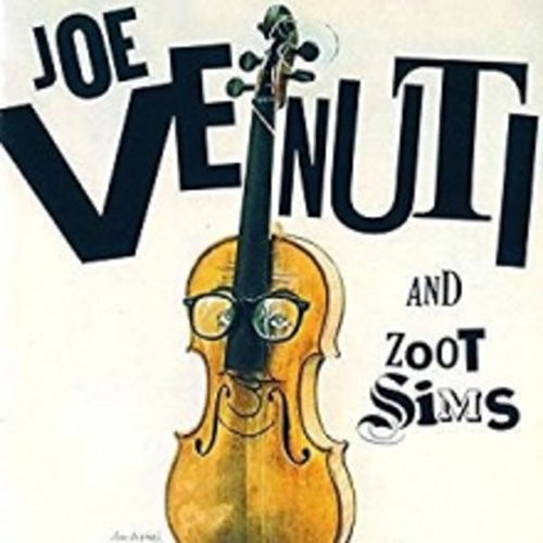 JOE VENUTI / ジョー・ヴェヌーティ / ジョー・ヴェヌーティ・アンド・ズート・シムズ