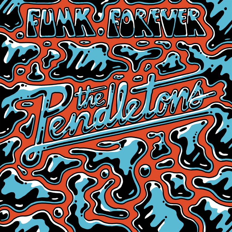 PENDLETONS / FUNK FOREVER (12")