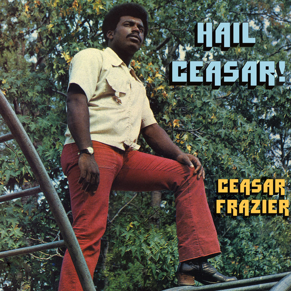 CEASAR FRAZIER / HAIL CEASAR ! (LP)
