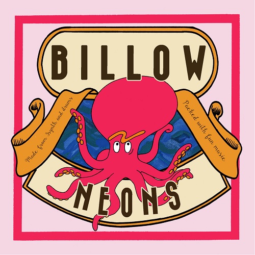NEONS / ネオンズ / BILLOW