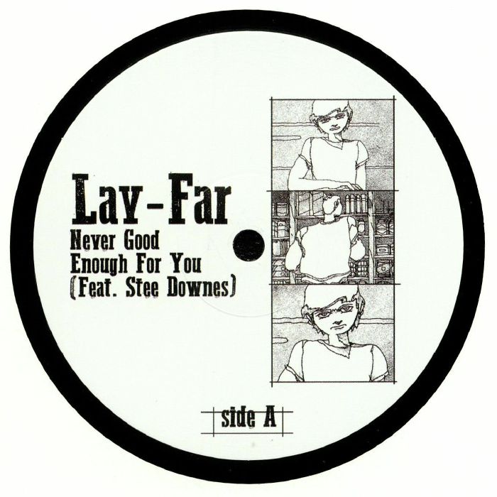 LAY-FAR / レイ・ファー / NEVER GOOD ENOUGH FOR YOU (FEAT STEE DOWNES)