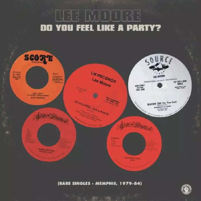 LEE MOORE / DO YOU FEEL LIKE A PARTY? (RARE SINGLES - MEMPHIS 1979-1984) (2LP)