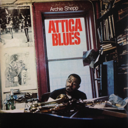 ARCHIE SHEPP / アーチー・シェップ / Attica Blues