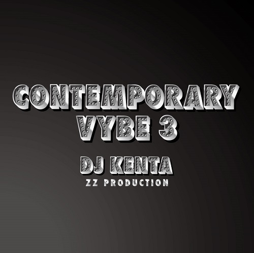 DJ KENTA (ZZ PRO) / CONTEMPORARY VYBE 3