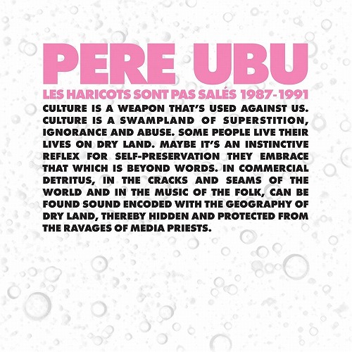 PERE UBU / ペル・ウブ / LES HARICOTS SONT PAS SALES 1987-1991 (4LP/REMASTERED)