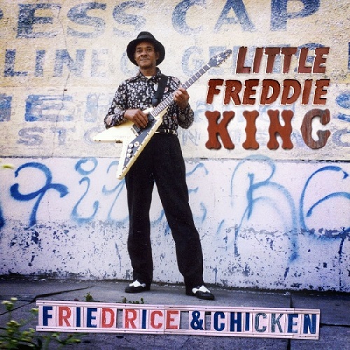 LITTLE FREDDIE KING / リトル・フレディー・キング / FRIED RICE & CHICKN (LP)