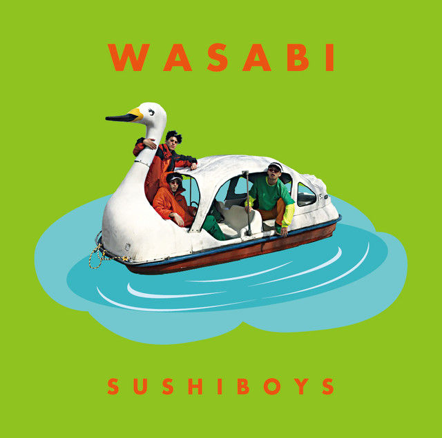 SUSHIBOYS / WASABI [通常盤]