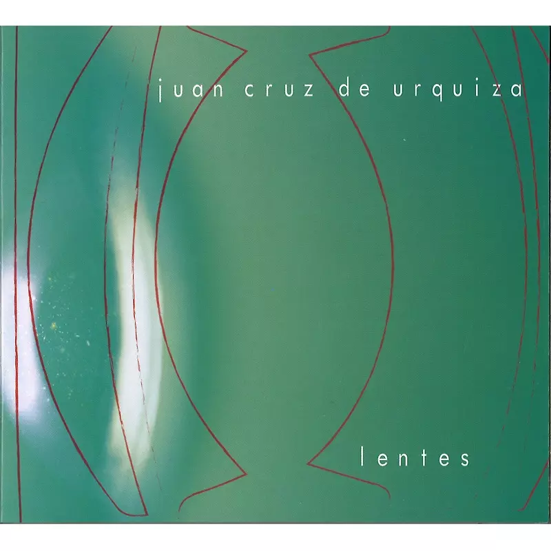 JUAN CRUZ DE URQUIZA / フアン・クルス・デ・ウルキサ / LENTES