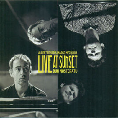 ALBERT BOVER / アルベルト・ボベル / Live at Sunset - Duo Nosferatu