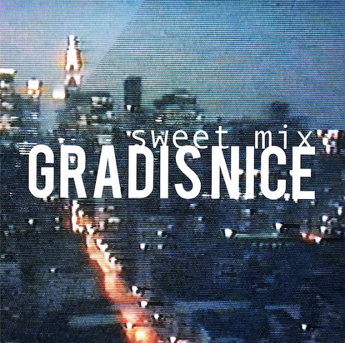 GRADIS NICE / Sweet Mix