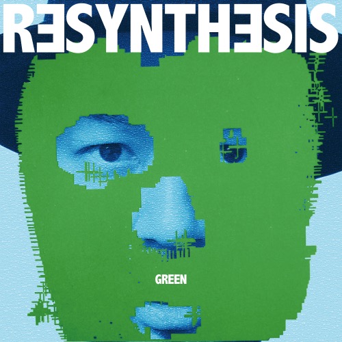 grooveman Spot a.k.a DJ KOU-G / Resynthesis (Green)