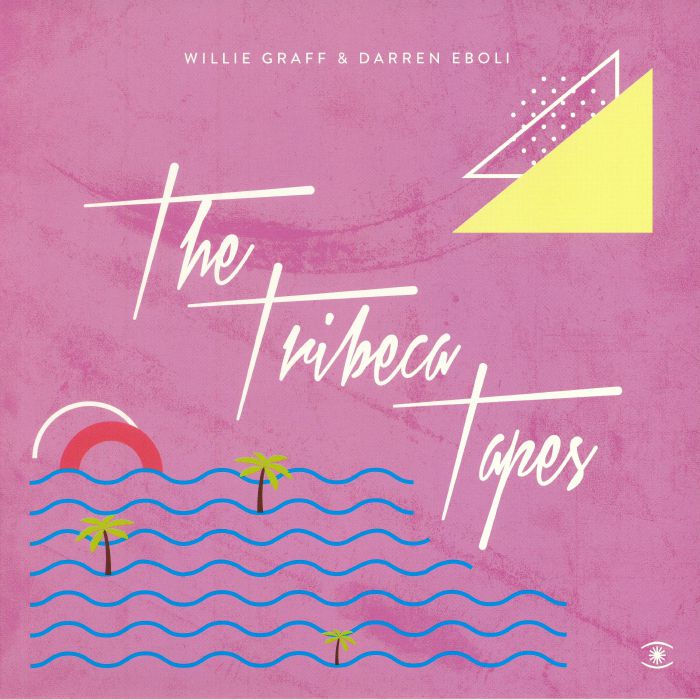 WILLIE GRAFF & DARREN EBOLI / TRIBECA TAPES EP