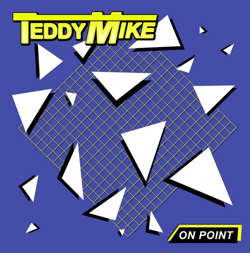 TEDDY MIKE / テディー・マイク / ON POINT(CD) / オン・ポイント