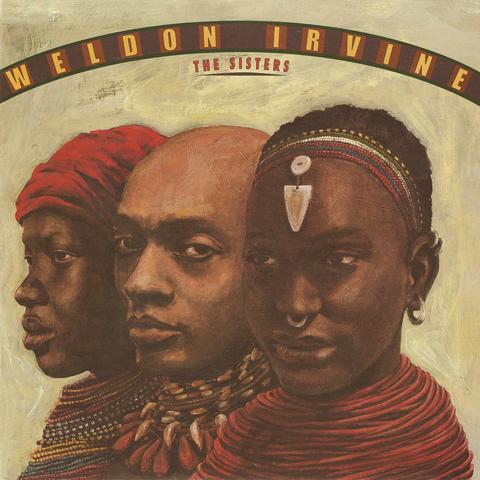 WELDON IRVINE / ウェルドン・アーヴィン / SISTERS (LP)