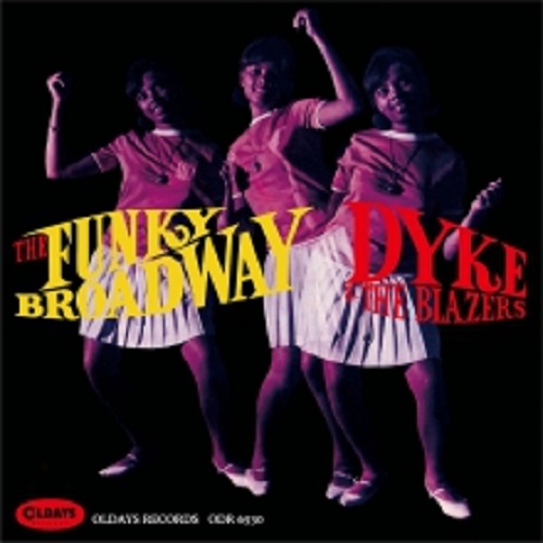 DYKE & THE BLAZERS / ダイク & ザ・ブレイザーズ / ファンキー・ブロードウェイ