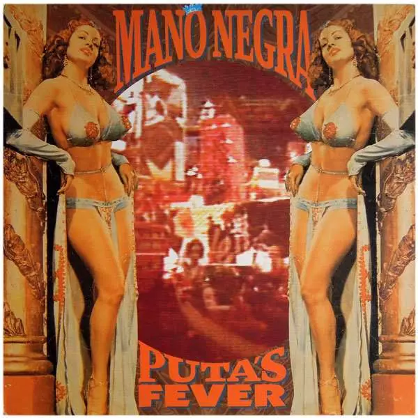 MANO NEGRA / マノ・ネグラ / PUTA'S FEVER