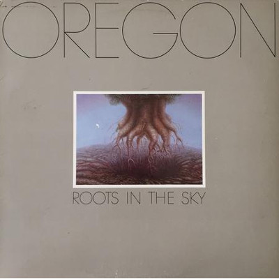 OREGON / オレゴン / Roots In The Sky(LP/180g)
