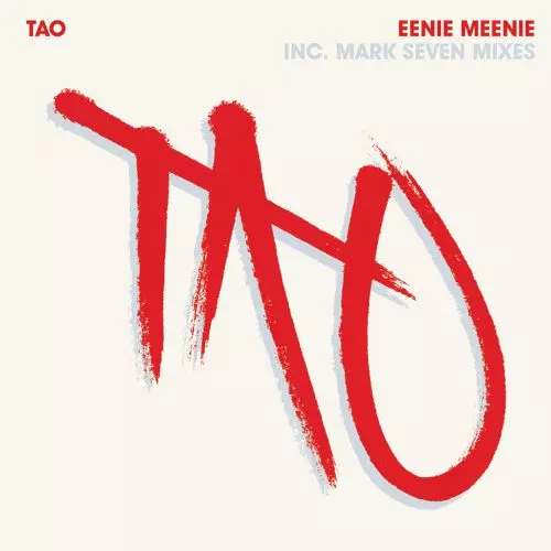 TAO (SWE) / EENIE MEENIE (MARK SEVEN DUB)