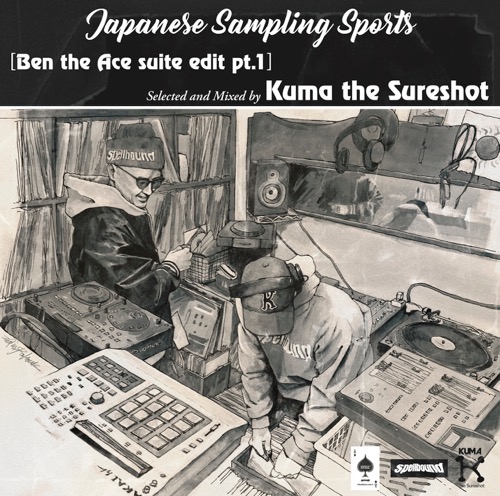 KUMA THE SURESHOT / Japanese Sampling Sports(Ben the Ace suite edit 1)
