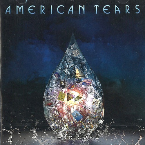 AMERICAN TEARS / アメリカン・ティアーズ / HARD CORE