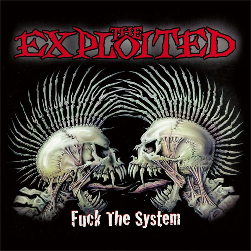 EXPLOITED / FUCK THE SYSTEM