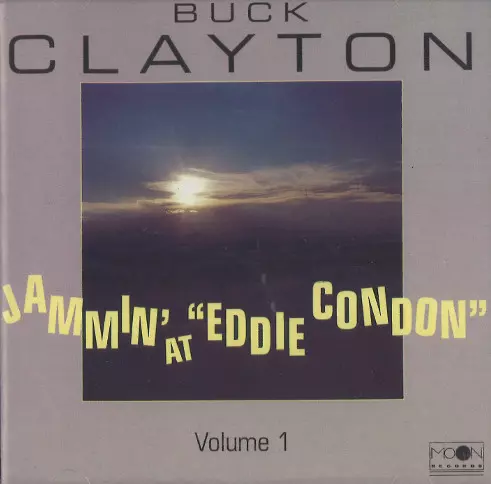 バック・クレイトン&nbsp;/&nbsp;Jammin' At "Eddie Condon" Volume 1