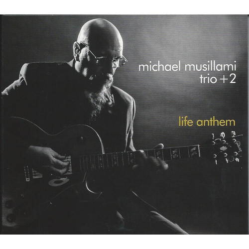 MICHAEL MUSILLAMI / マイケル・ミュージアミ / Life Anthem