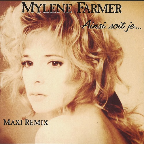 MYLENE FARMER / ミレーヌ・ファルメール / AINSI SOIT JEDOUCHES (MAXI REMIX): LE MAXI 45 ÉDITION LIMITÉE - LIMITED VINYL 